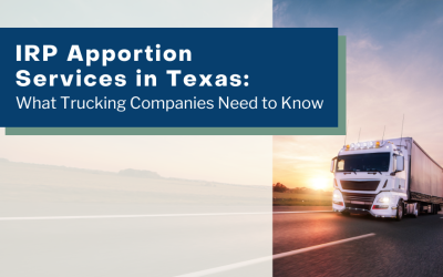 IRP Apportion Services in Texas: What Trucking Companies Need to Know