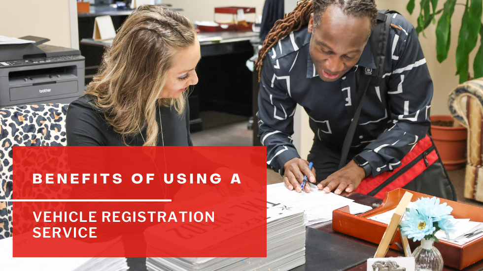Benefits of Using a Vehicle Registration Service