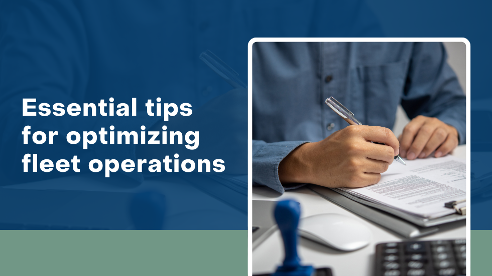 Essential Tips for Optimizing Fleet Operations