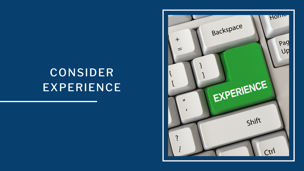 Consider Experience