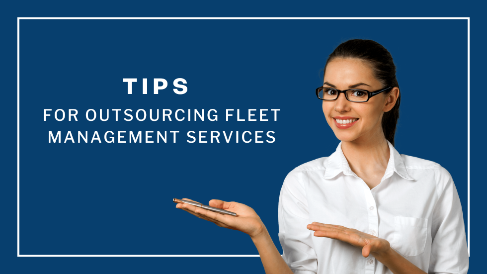 Tips for outsourcing fleet management services